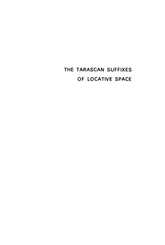 The Tarascan suffixes of locative space: Meaning and morphotactics