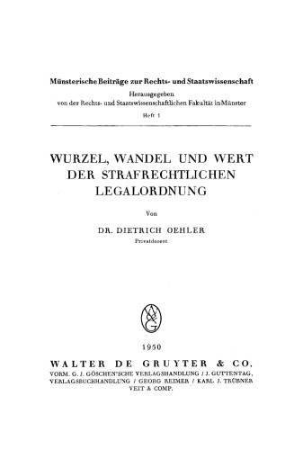 Wurzel, Wandel und Wert der strafrechtlichen Legalordnung