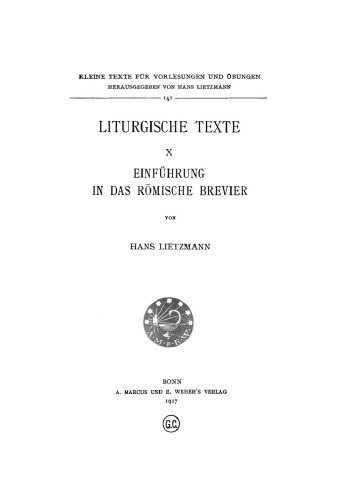 Liturgische Texte. Band 10 Liturgische Texte: Einführung in das Römische Brevier