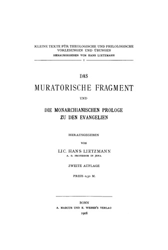 Das muratorische Fragment und die monarchianischen Prologe zu den Evangelien