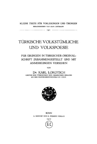 Türkische volkstümliche und Volkspoesie: Für Übungen in türkischer Originalschrift zusammengestellt und mit Anmerkungen versehen