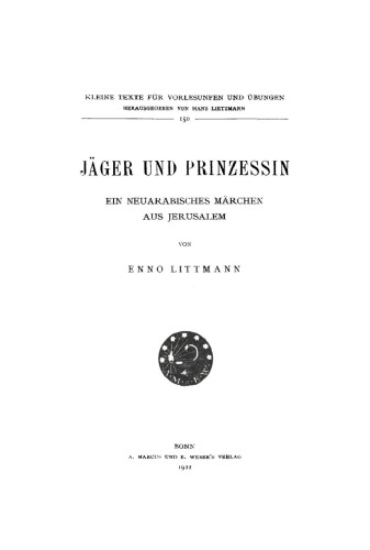 Jäger und Prinzessin: Ein neuarabisches Märchen aus Jerusalem