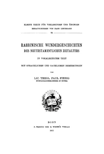 Rabbinische Wundergeschichten des neutestamentlichen Zeitalters in vokalisiertem Text: Mit sprachlichen und sachlichen Bemerkungen