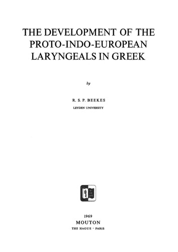 The Development of the Proto-Indo-European Laryngeals in Greek