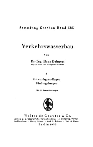 Verkehrswasserbau: Band 1 Entwurfsgrundlagen, Flußregelungen