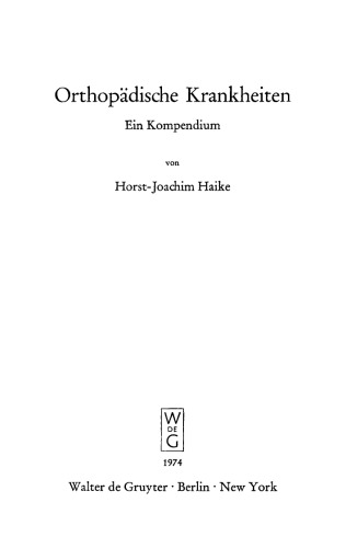 Orthopädische Krankheiten: Ein Kompendium