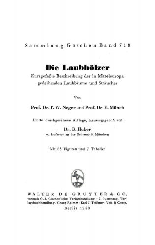 Die Laubhölzer: Kurzgefasste Beschreibung der in Mitteleuropa gedeihenden Laubbäume und Sträucher