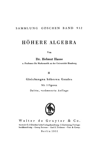 Höhere Algebra: Teil 2 Gleichungen höheren Grades