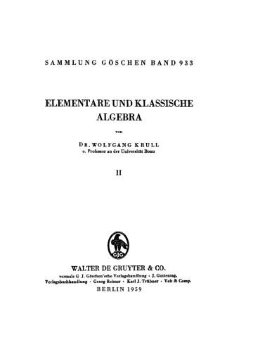 Elementare und klassische Algebra vom modernen Standpunkt: II Elementare und klassische Algebra : vom modernen Standpunkt