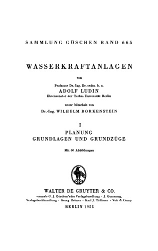 Wasserkraftanlagen: Band 1 Planung, Grundlagen und Grundzüge