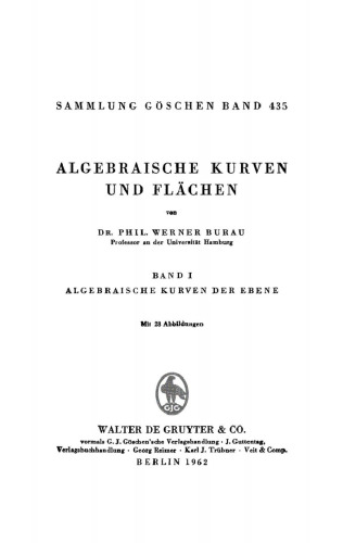 Algebraische Kurven und Flächen: Band 1 Algebraische Kurven der Ebene