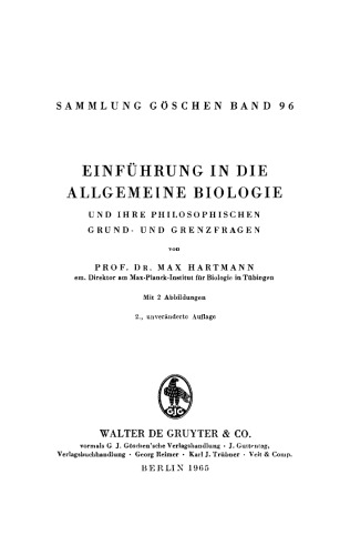 Einführung in die allgemeine Biologie und ihre philosophischen Grund- und Grenzfragen