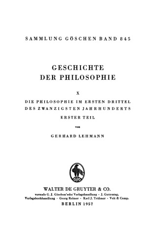 Geschichte der Philosophie: X Die Philosophie im ersten Drittel des zwanzigsten Jahrhunderts, Teil 1