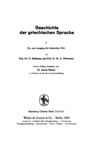 Geschichte der griechischen Sprache: Band 1 Bis zum Ausgang der klassischen Zeit