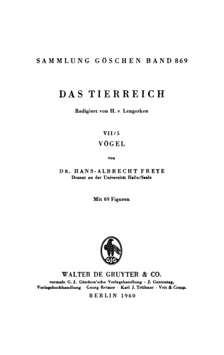 Das Tierreich: Teil VII/5 Chordatiere V: Vögel