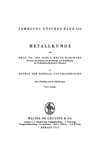Metallkunde: Band 1 Aufbau der Metalle und Legierungen