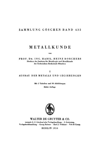 Metallkunde: Band 1 Aufbau der Metalle und Legierungen
