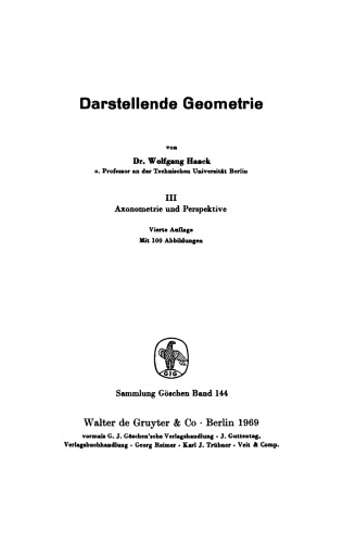 Darstellende Geometrie: Band 3 Axonometrie und Perspektive