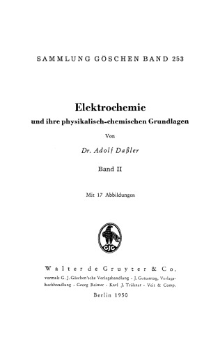 Elektrochemie und ihre physikalisch-chemischen Grundlagen: Band 2