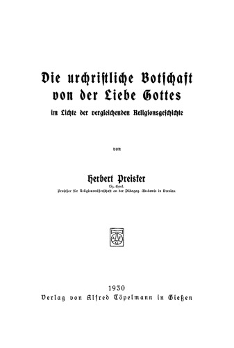 Die urchristliche Botschaft von der Liebe Gottes im Lichte der vergleichenden Religionsgeschichte