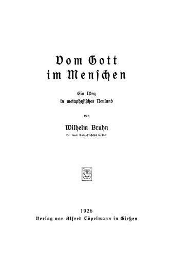 Vom Gott im Menschen: Ein Weg in metaphysisches Neuland
