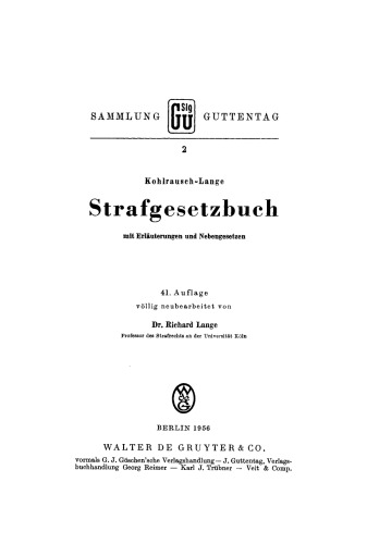 Strafgesetzbuch: Mit Erläuterungen und Nebengesetzen