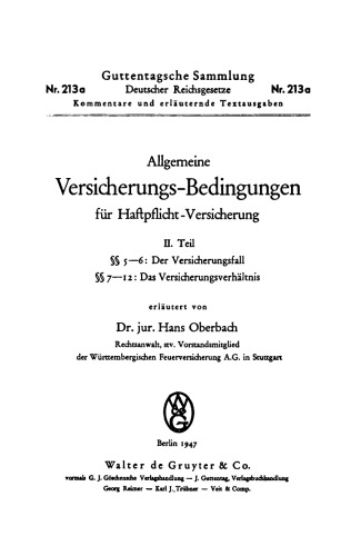 Allgemeine Versicherungs-Bedingungen für Haftpflicht-Versicherungen: Teil 2 Der Versicherungsschutz