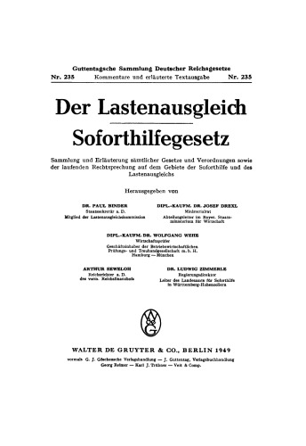 Der Lastenausgleich Sofortlichgesetzes: Sammlung und Erläuterung sämtlicher Gesetze und Verordnungen sowie der laufenden Rechtssprechung auf dem Gebiet der Soforthilfe und des Lastenausgleichs