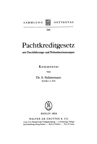 Pachtkreditgesetz mit Durchführungs- und Nebenbestimmungen: Kommentar