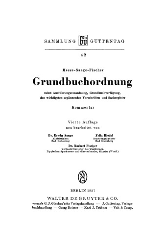 Grundbuchordnung: Nebst Ausführungsverordnung, Grundbuchverfügung, den wichtigsten ergänzenden Vorschriften und Sachregister. Kommentar