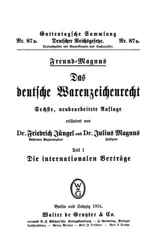 Das deutsche Warenzeichenrecht: Teil 1 Die internationalen Verträge