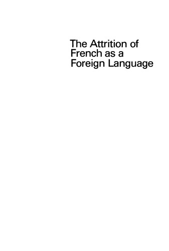 The attrition of French as a foreign language