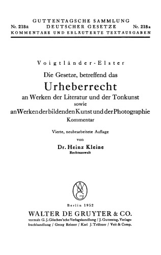 Die Gesetze, betreffend das Urheberrecht an Werken der Literatur und der Tonkunst sowie an Werken der bildenden Kunst und der Photographie: Kommentar