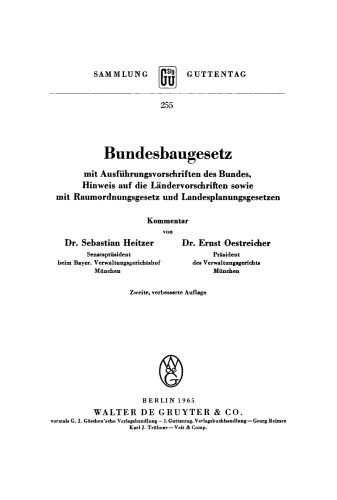 Bundesbaugesetz mit Ausführungsvorschriften des Bundes, Hinweis auf die Ländervorschriften sowie mit Raumordnungsgesetz und Landesplanungsgesetzen: Kommentar