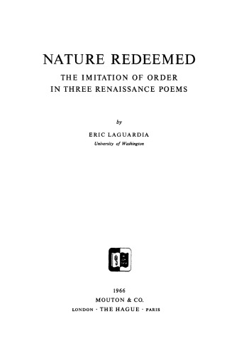 Nature redeemed: The imitation of order in three renaissance poems