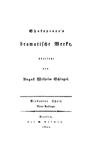Shakspeare’s dramatische Werke: Teil 7 König Heinrich der Fünfte. König Heinrich der Sechste, Erster Theil