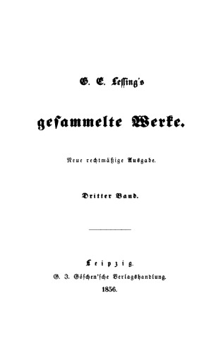 G. E. Lessing’s gesammelte Werke: Band 3