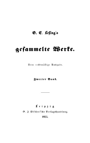 G. E. Lessing’s gesammelte Werke: Band 2