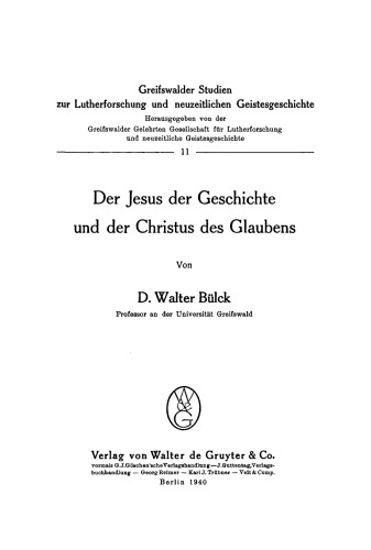Der Jesus der Geschichte und der Christus des Glaubens