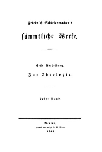 Sämmtliche Werke. Abteilung 1: Zur Theologie: Band 1