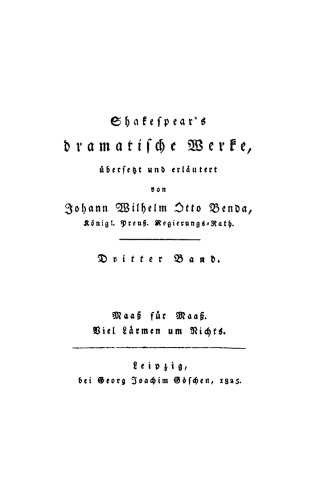 Shakespear’s dramatische Werke: Band 3 Maaß für Maaß. Viel Lärmen um Nichts