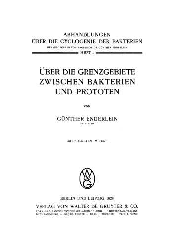 Abhandlungen über die Cyclogenie der Bakterien: Heft 1 Über die Grenzgebiete zwischen Bakterien und Prototen