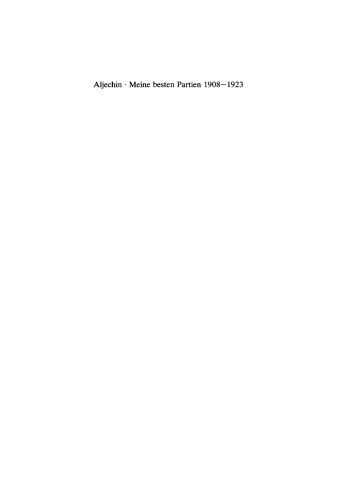 Meine besten Partien: 1908–1923
