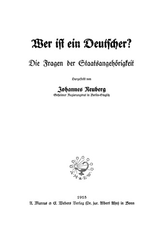 Wer ist ein Deutscher?: Die Fragen der Staatsangehörigkeit