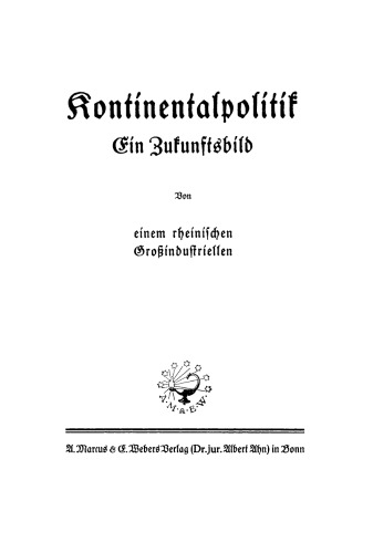 Kontinentalpolitik: Ein Zukunftsbild