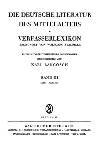 Die deutsche Literatur des Mittelalters: Band 3 Laber - Rynstetten