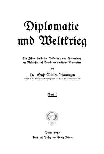 Diplomatie und Weltkrieg: Band 1