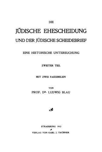 Die jüdische Ehescheidung und der jüdische Scheidebrief: Teil 2 Der jüdische Scheidebrief