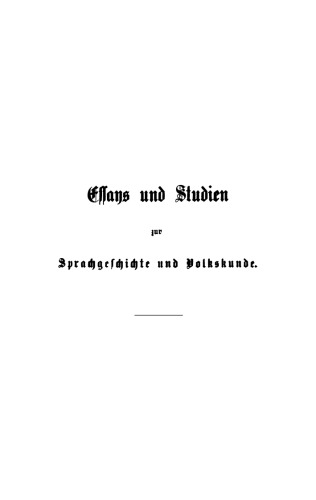 Essays und Studien zur Sprachgeschichte und Volkskunde: Band 2