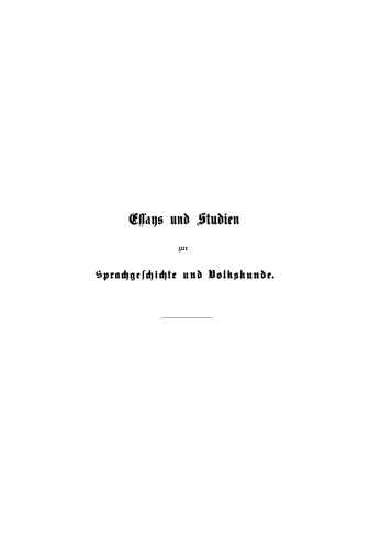 Essays und Studien zur Sprachgeschichte und Volkskunde: Band 1